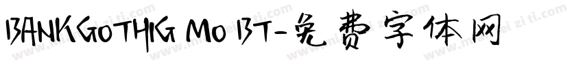 BANKGOTHIG MO BT字体转换